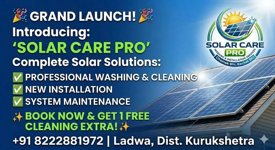 Solar Care Pro Grand Launch — Professional Solar Panel Cleaning and Installation Service in Kurukshetra, Haryana